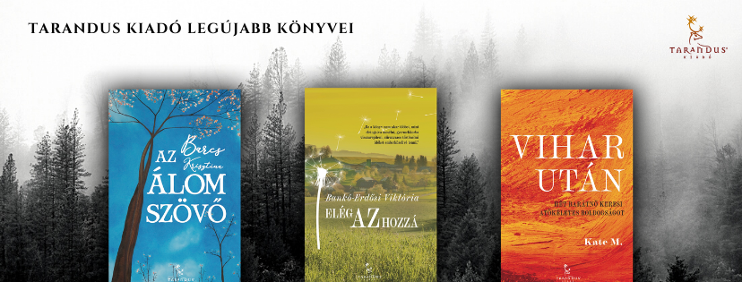 A Tarandus Kiadó idén még három új könyvvel jelentkezik!