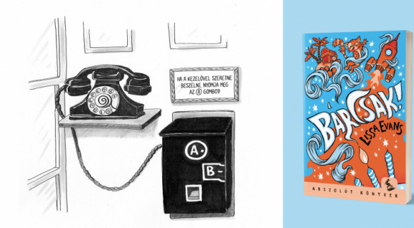 Vigyázz, mit kívánsz, mert könnyen valóra válhat!