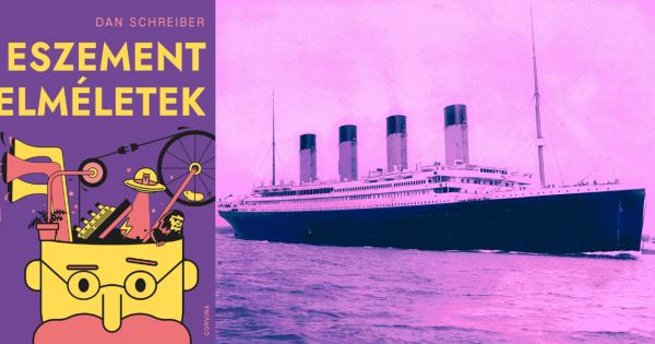 Időutazók süllyesztették el a Titanicot? Olvass bele egy őrült elméletbe! – Könyves magazin