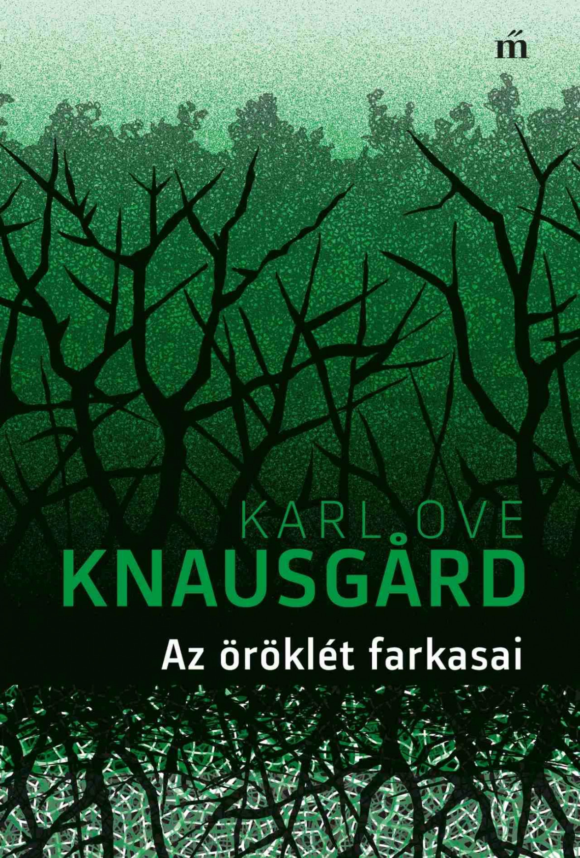 -Karl Ove Knausgard KOK Az öröklét farkasai (Hajnalcsillag-trilógia)