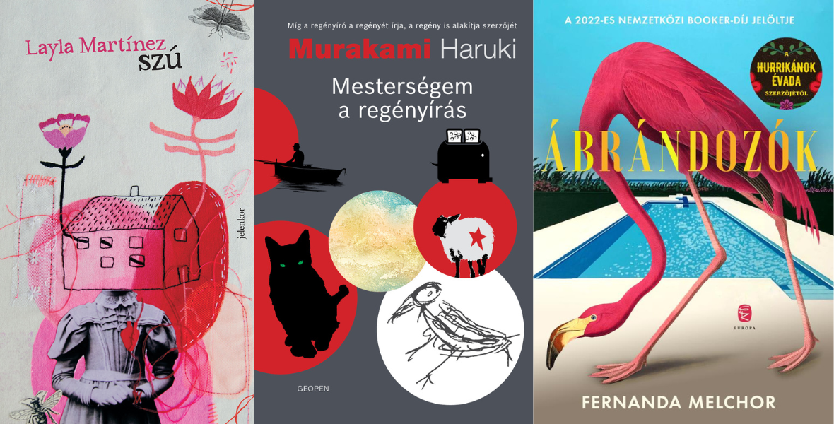 Layla Martínez, Murakami Haruki, Fernanda Melchor - könyvhét, világirodalom - konyvesmagazin.hu