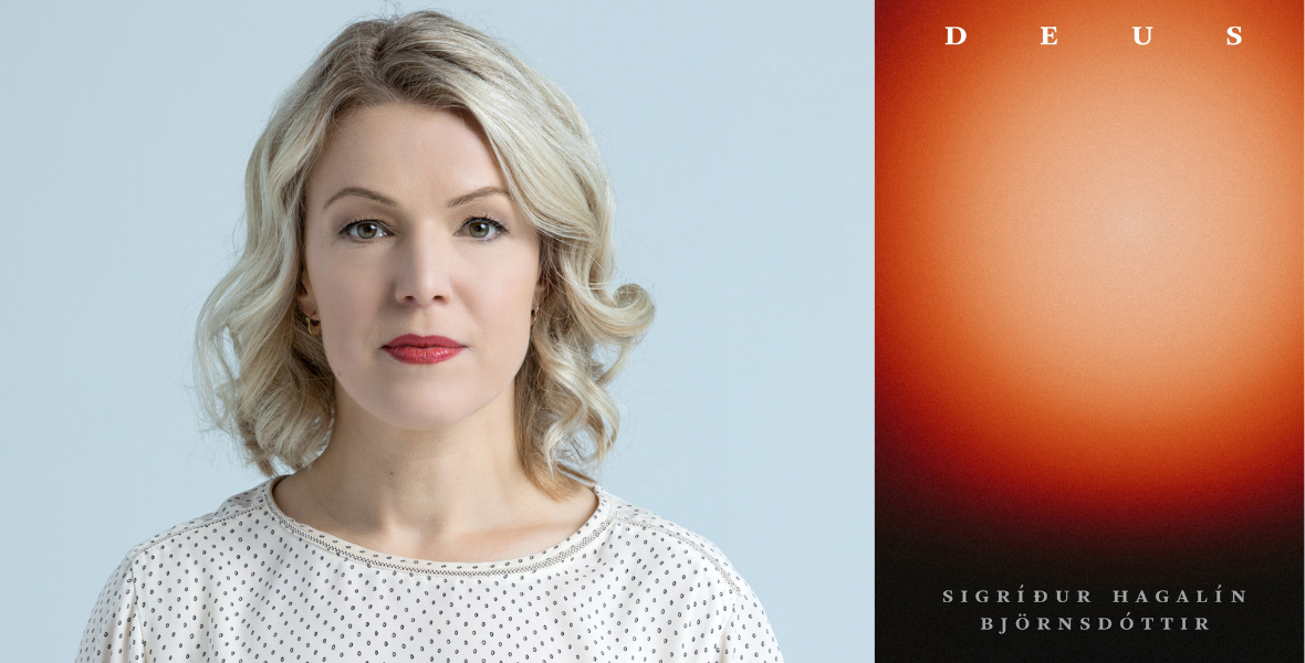 Sigríður Hagalín Björnsdóttir: DEUS (részlet) - konyvesmagazin.hu