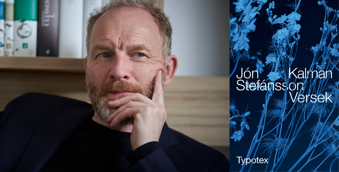 Jón Kalman Stefánsson versei a halál és a szerelem lényegét kutatják