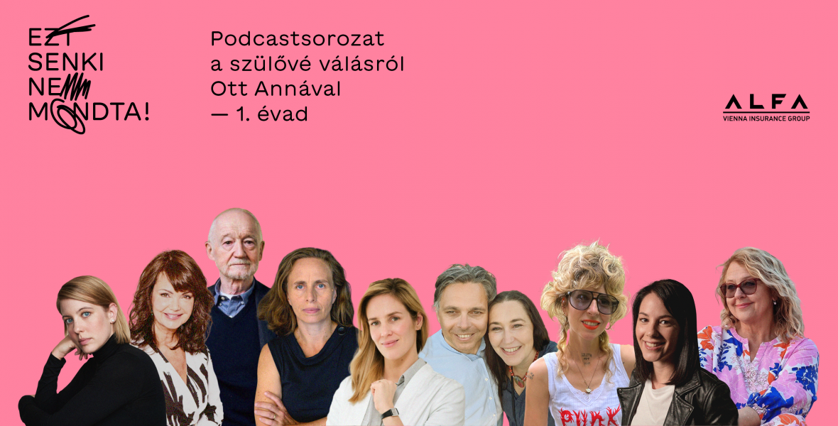 Hallgasd meg az Ezt senki nem mondta! podcast első évadának összes beszélgetését