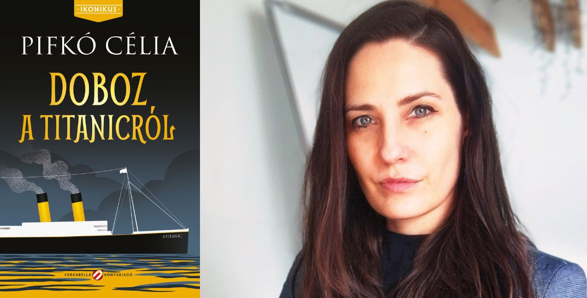 Hogy kerül egy magyar kamaszlányhoz a Titanic egyik doboza? – Olvass bele Pifkó Célia regényébe!