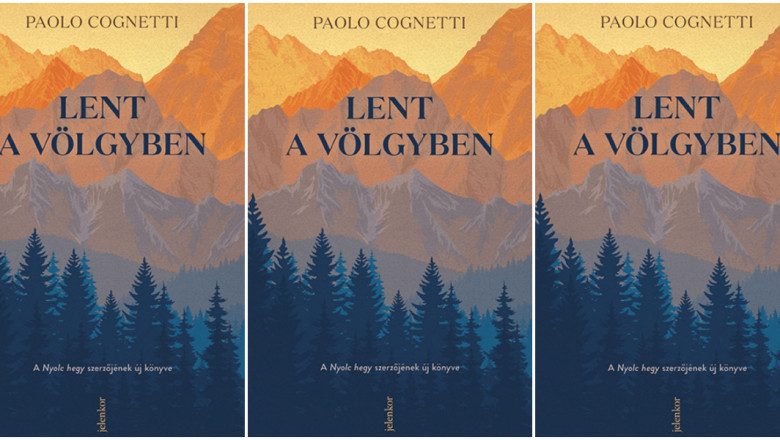 Paolo Cognetti most a völgy szépségéről és kegyetlenségéről mesél – olvass bele! 