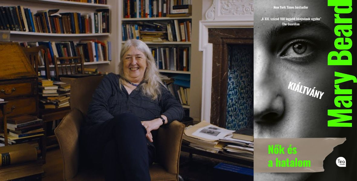 A hatalom eddig férfi hangon szólt, ennek most vége - Olvass bele Mary Beard feminista kiáltványába!