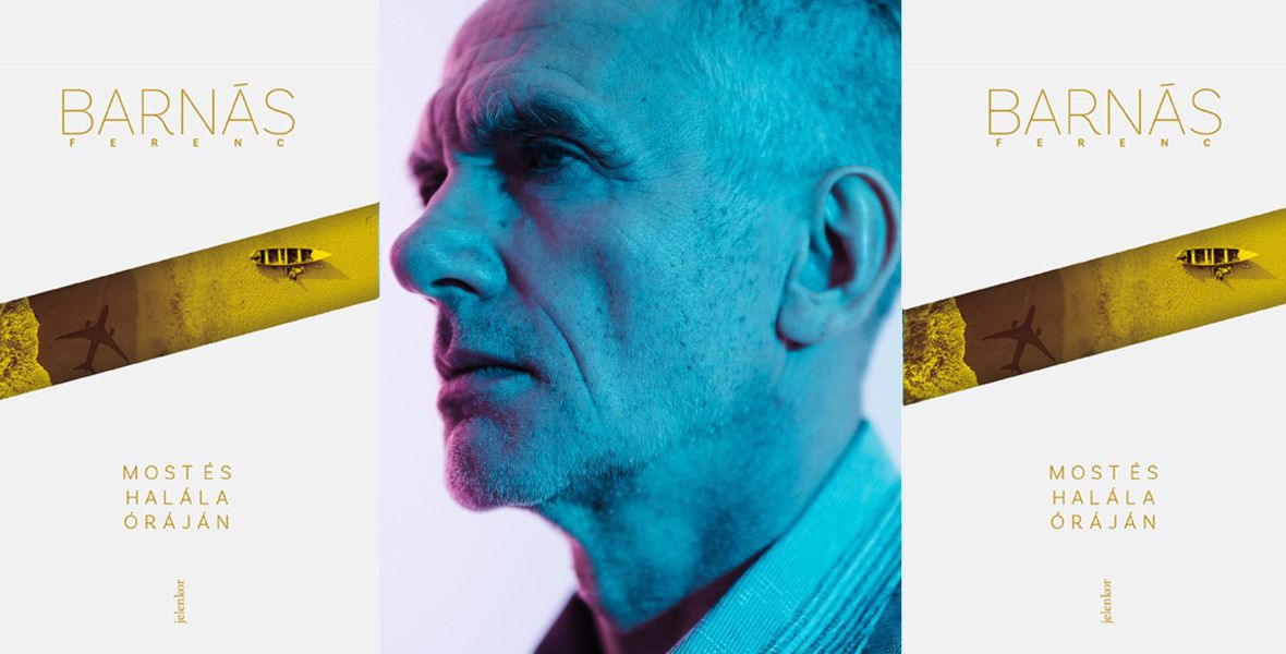 A világ végére is magadban cipelni a hazát: a rossz közérzet kultúrájáról Barnás Ferenc új regényében