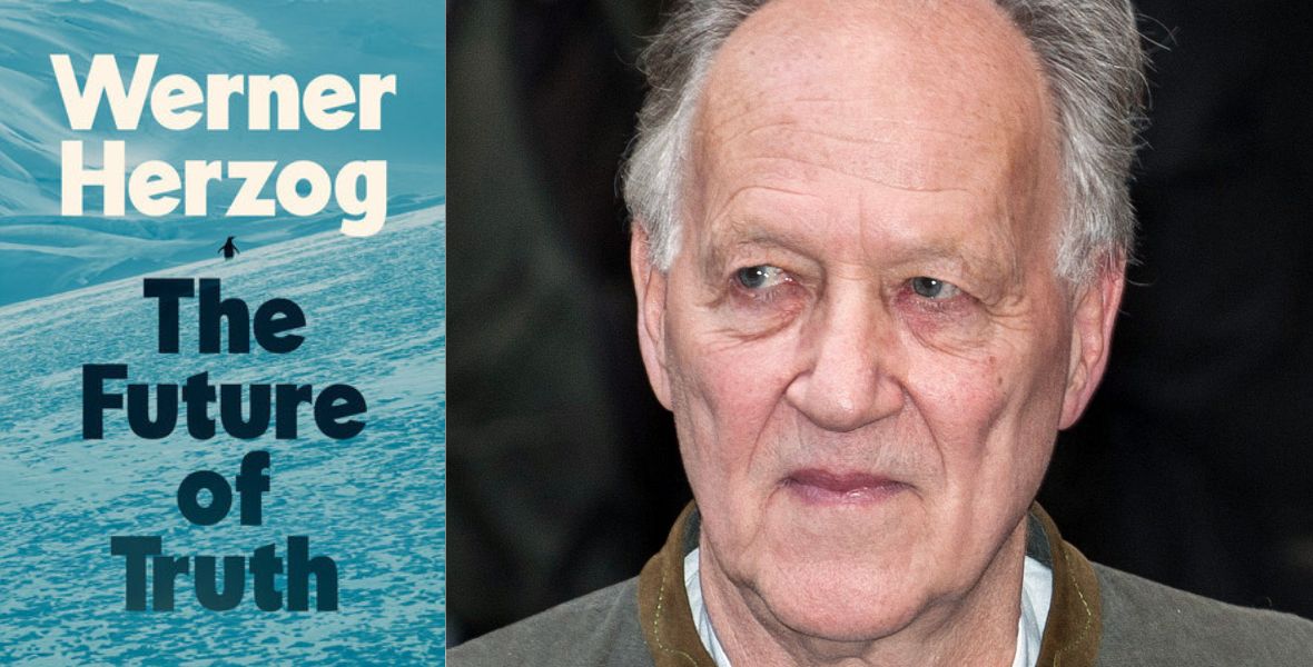 Werner Herczog The future of the truth - forrás: Penguin books, wikipedia Az AI-tól a malacig: nehéz eldönteni, komolyan gondolja-e új könyvét Werner Herzog
