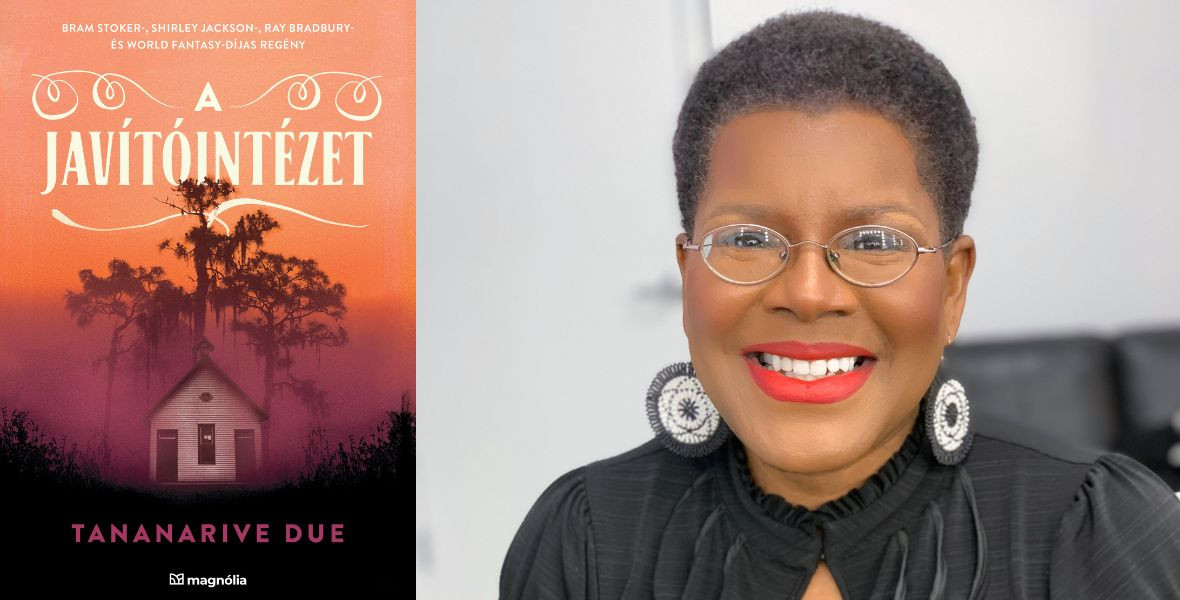 Tananarive Due: A javítóintézet, Ford. Neset Adrienn, Agave - Fotó: Tananarive Due szerzői oldala - konyvesmagazin.hu A rasszizmus még a szellemek között is utoléri a gyerekeket – Olvass bele A javítóintézet című díjazott regénybe!