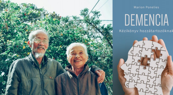 Valamelyik családtagod demenciában szenved? Ez a kézikönyv mindenben segít