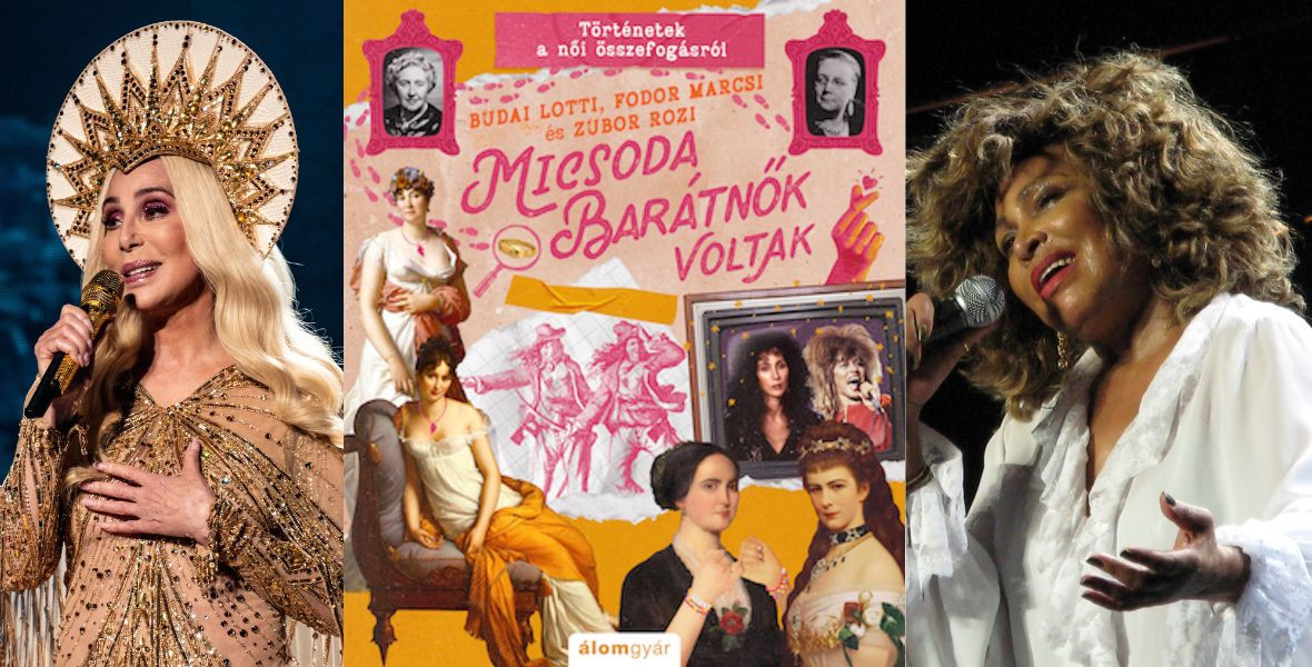 Hogyan mentette meg Tina Turner karrierjét Cher? Olvass bele a Micsoda barátnők voltak című kötetbe!