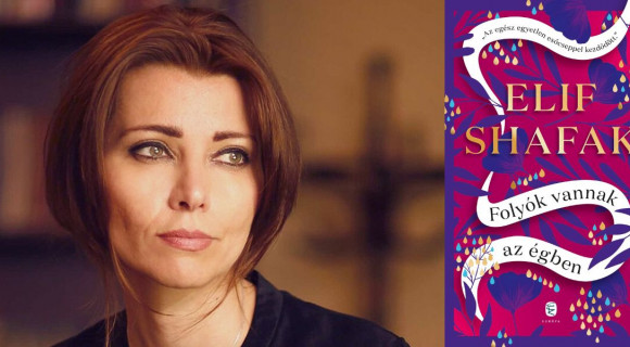 Elif Shafak új regénye szerteágazó tanmese vagy torokszorító látlelet a jelenről?