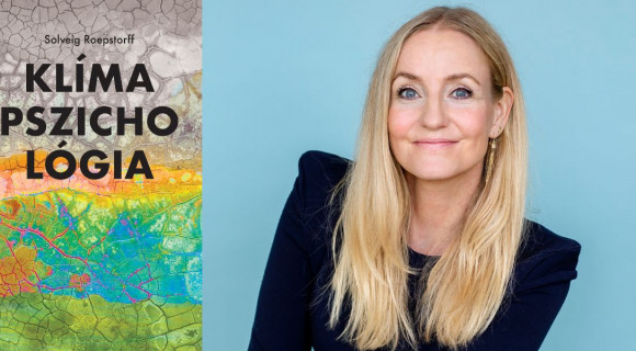 Hogyan tudunk alkalmazkodni a klímaváltozás jelenségéhez? Olvass bele Solveig Roepstorff könyvébe!