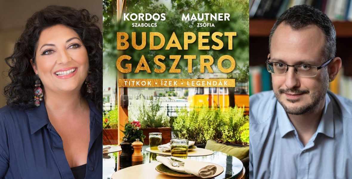 Kordos Szabolcs és Mautner Zsófia kifőzték Budapest történetét