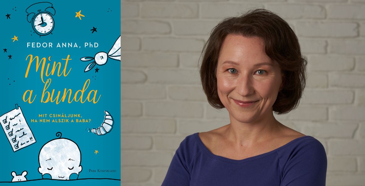 Mit csináljunk, ha nem alszik a baba? Fedor Anna segít, hogy a gyerek és te is átaludd az éjszakát!