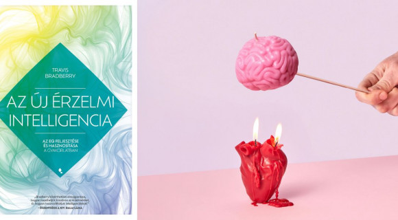 A tudatos élet elengedhetetlen része az érzelmi intelligencia ismerete - Olvass bele Travis Bradberry könyvébe!
