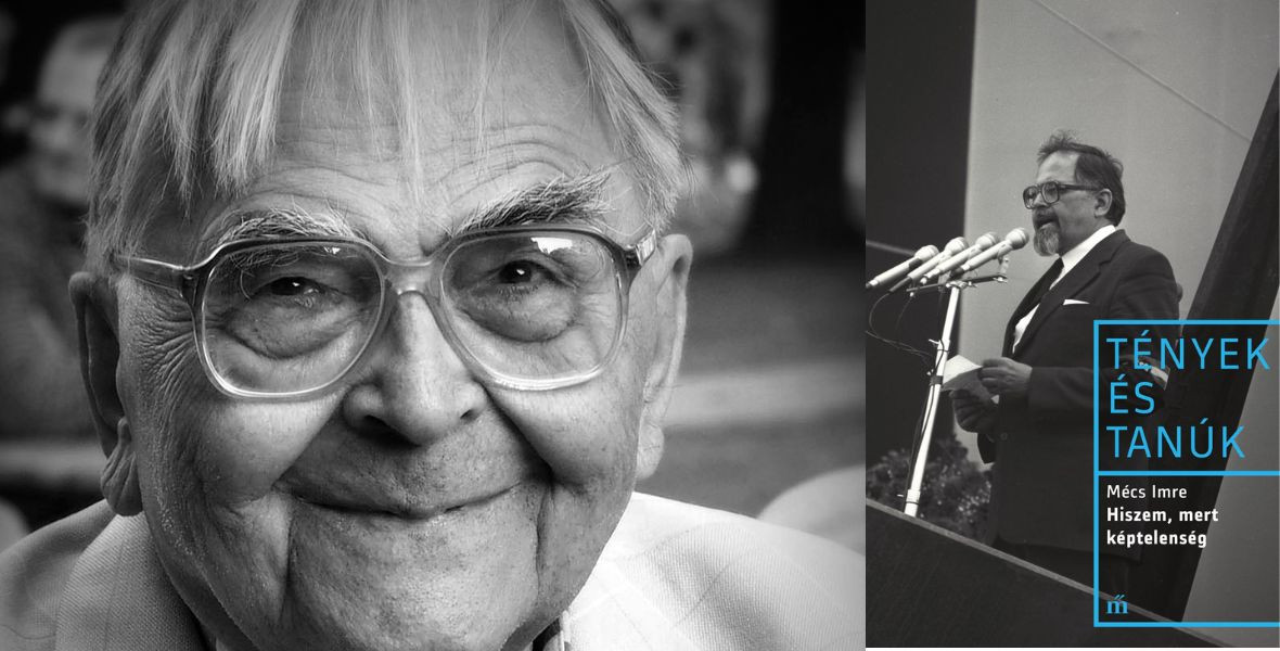 Mécs Imre: Sokfajta hangnemet ismertem meg, de ez az államosított durvaság, ez más volt – részlet