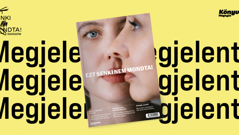 A gyerekednek nem tökéletes anyára, hanem egy valódi emberi lényre van szüksége - megjelent az Ezt senki nem mondta! bookazine a szülővé válásról