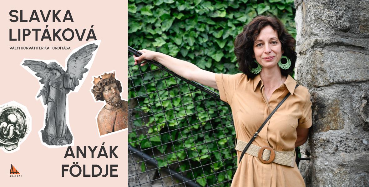 Fel lehet oldani a generációk óta hurcolt sérelmeket? – a szlovák Slavka Liptáková családregényéről