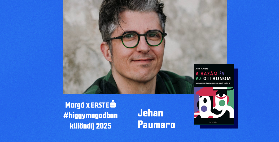 Jehan Paumero: Azt hittem, a hazám Franciaország, az otthonom Magyarország