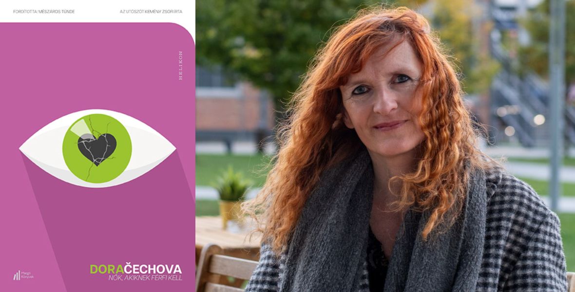 Ezeket a nőket utoléri a múlt – Dora Čechova: Nők, akiknek férfi kell