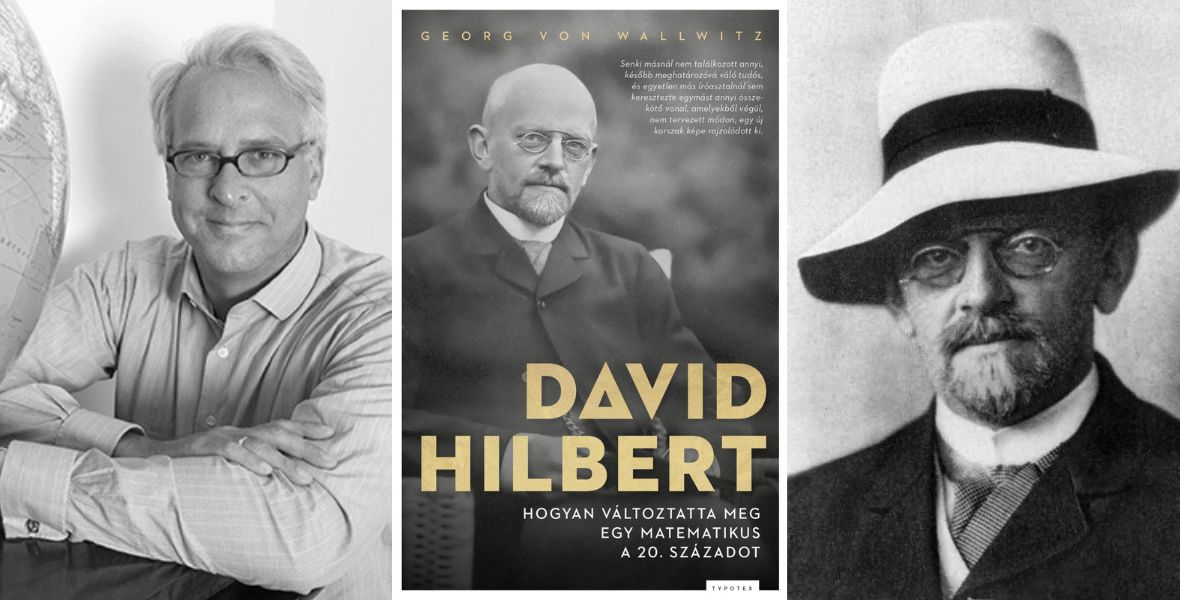 Aki nélkül más lenne a matematika: olvass bele a David Hilbertről szóló kötetbe!