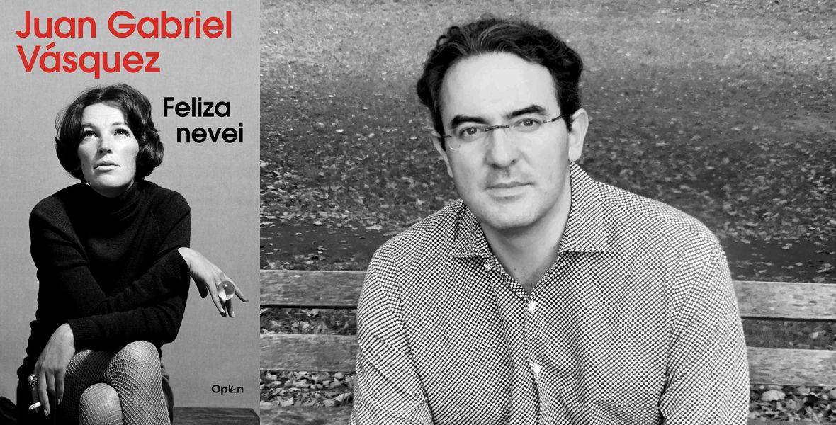 Nagyszájú nő vagy rendszerellenes művész? – Juan Gabriel Vásquez kolumbiai író: Feliza nevei