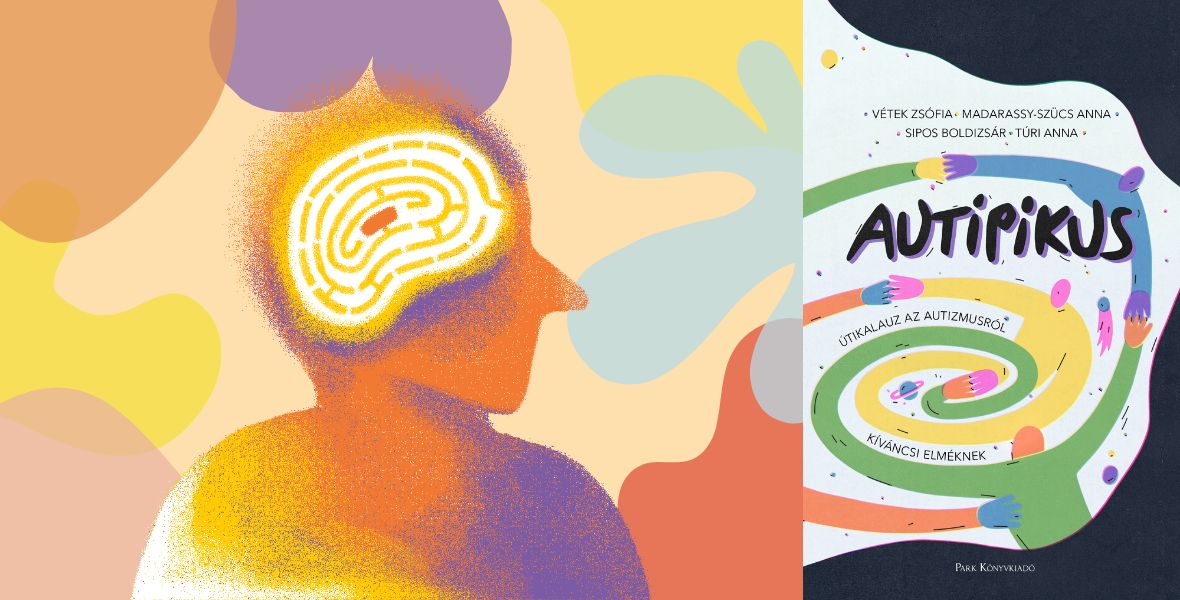 Meg akarod érteni, hogyan működik az autizmus? Ez a könyv segít benne!