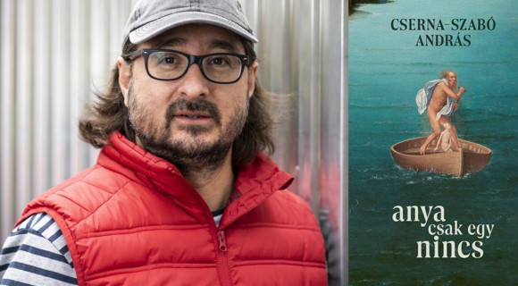 „Ezúttal anyázni fogok. Buzgó szüvel” – jön Cserna-Szabó András családregénye