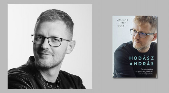 Hodász András memoárban vall hitről, kiábrándulásról és reményről