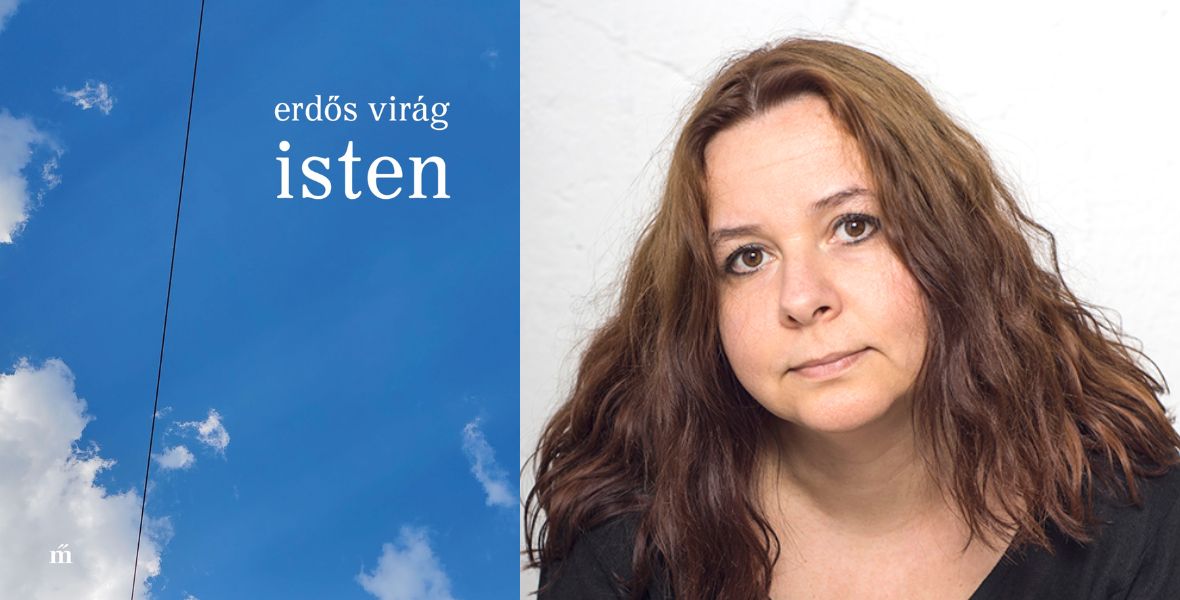 „Isten a művész mellett áll” – Olvass bele Erdős Virág új verseskötetébe!