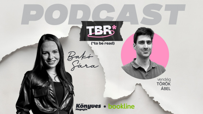 Életre szóló szerelem és igazságos világ csak a mesékben létezhet – Török Ábel a TBR podcastben