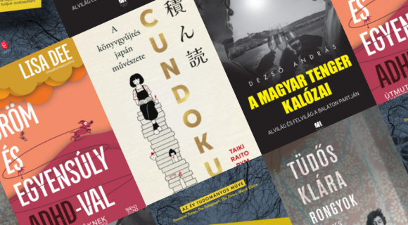 10 izgalmas nonfiction kötet a valóságunkról – könyvajánló az Ünnepi Könyvhéthez