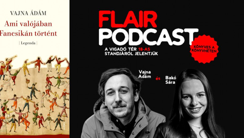 Ami valójában a Vigadó téren történt – Vajna Ádám mesél első regényéről / Flair #10