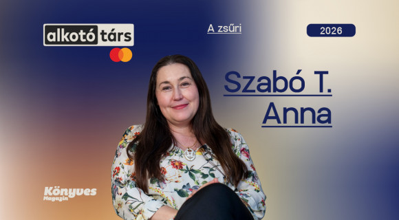 Szabó T. Anna: A legbátrabb a pályakezdő, aki leírja az első sort