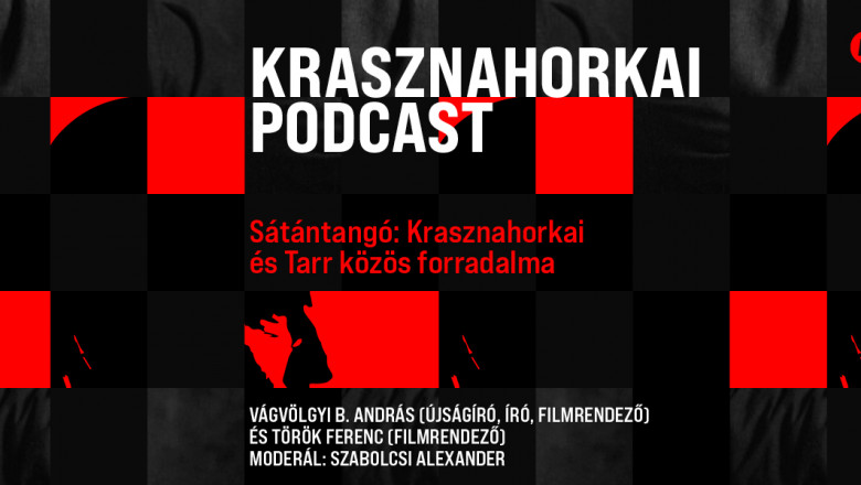 Így készült a Krasznahorkai-kiadvány: A Sátántangó egy egész univerzum