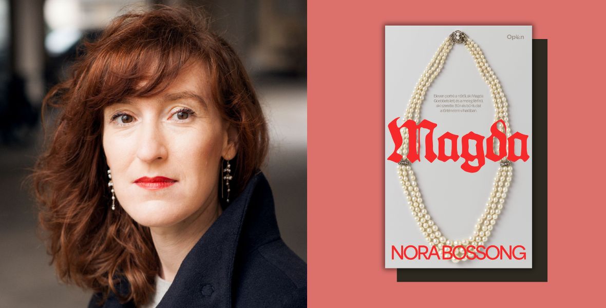 Milyen élet vár rád, ha Joseph Goebbels a férjed? – Olvass bele Nora Bossong regényébe!