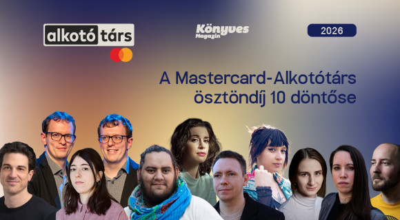 Kiválasztották a 2026-os Mastercard - Alkotótárs ösztöndíj 10 döntősét!