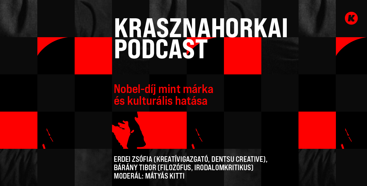 Hogyan lett Krasznahorkai Lászlóból nemzetközi márka?