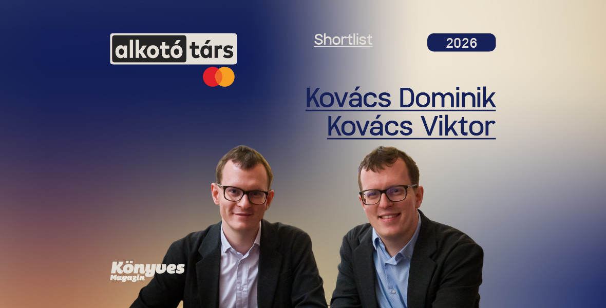 Kovács Dominik és Kovács Viktor: Irigységgel töltött el bennünket a lendületesen működő karrier látványa