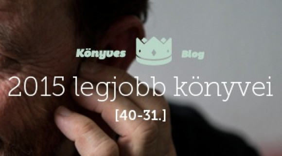 2015 legjobb könyvei 40-31.