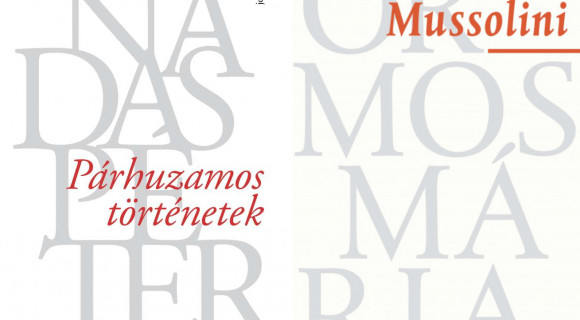 Így nem írt Nádas Péter könyvet Mussoliniről