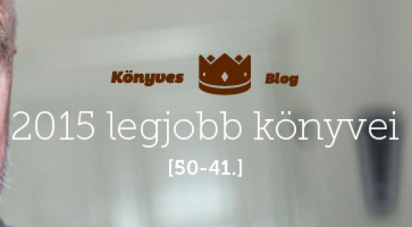 2015 legjobb könyvei: 50-41.