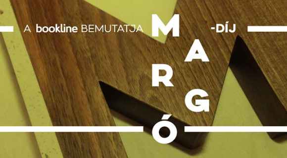 Megmutatjuk a Margó-díj jelöltjeit (1. rész)
