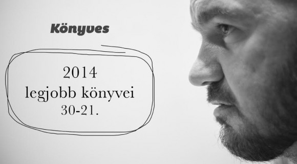 2014 legjobb könyvei: 30-21.