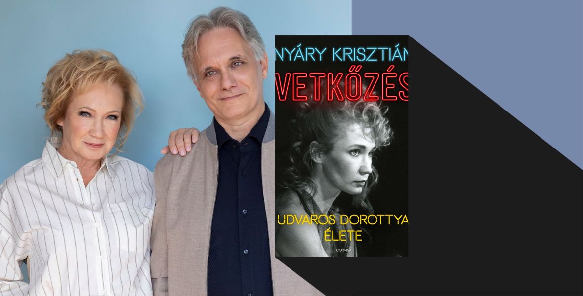 „Az én óvodám tulajdonképpen a színház volt” – Udvaros Dorottya és Nyáry Krisztián könyve
